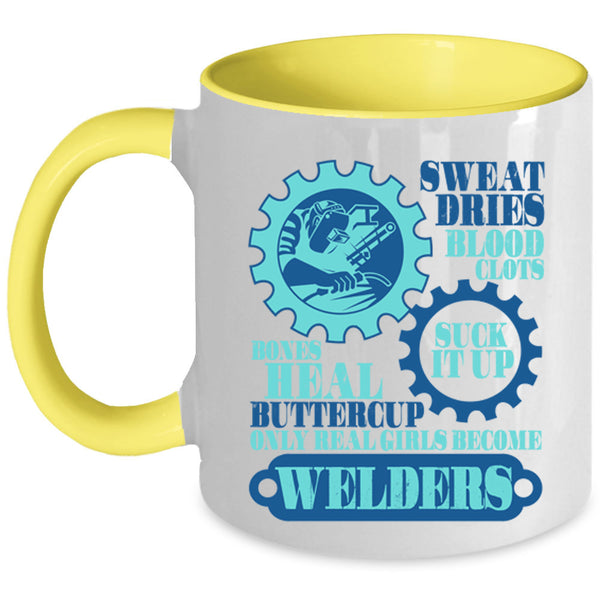 Beautiful Girls Coffee Mug, Only Real Girls Become Welders Accent Mug