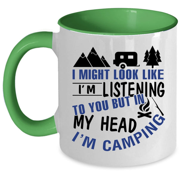I Love Camping Coffee Mug, In My Head I'm Camping Accent Mug