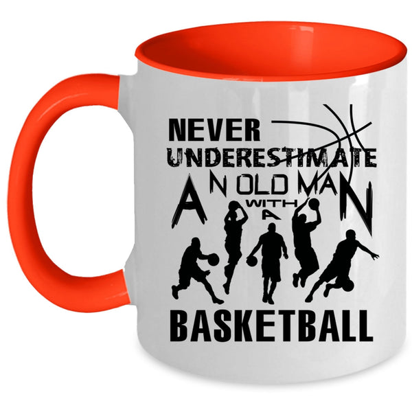 Cool Basketball Coffee Mug, An Old Man With A Basketball Accent Mug