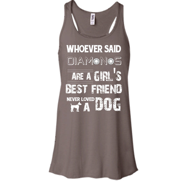 Girl's Best Friend Never Loved A Dog Shirt, Funny Dog Shirt
