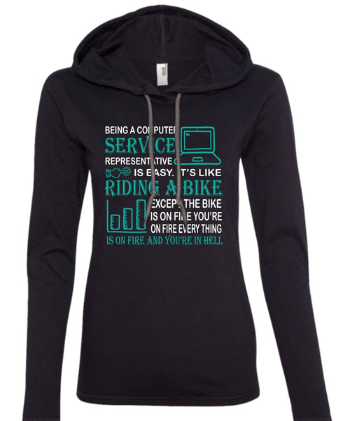 Being A Computer Service Representative Is Easy T Shirt, Job T Shirt (Anvil Ladies Ringspun Hooded)