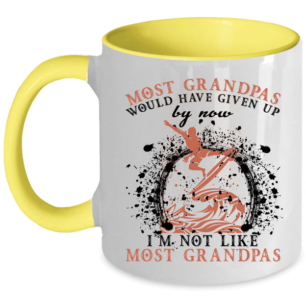I'm Not Like Most Grandpas Coffee Mug, Most Grandpas Would Have Given Up Accent Mug