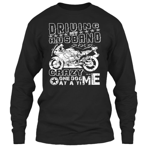 Driving My Husband T Shirt, Crazy One Dog At A Time T Shirt