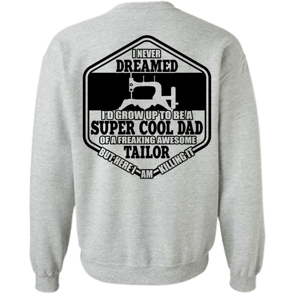I Love Sewing T Shirt, I'd Grow Up To Be A Cool Dad Sweatshirt