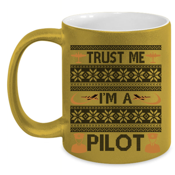 Make An Ugly Christmas Coffee Mug, Trust Me I'm A Pilot Accent Mug
