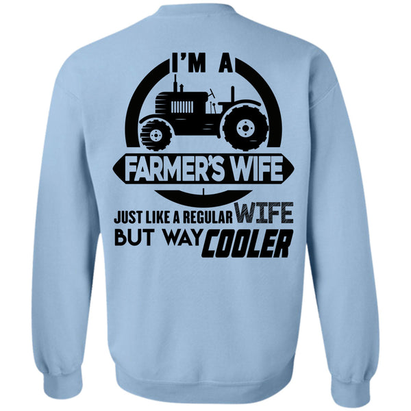 Being A Farmer T Shirt, I'm A Farmer's Wife Sweatshirt