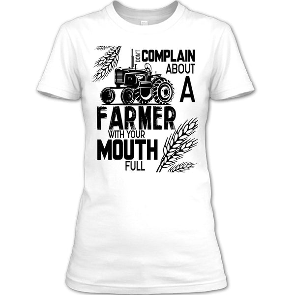 Don't Complain About A Farmer T Shirt, Coolst Farmer T Shirt