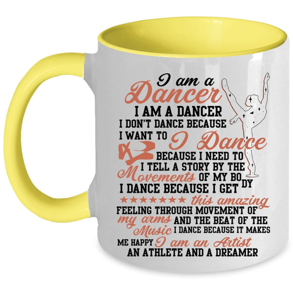 I Am An Artist Coffee Mug, I Am A Dancer Accent Mug