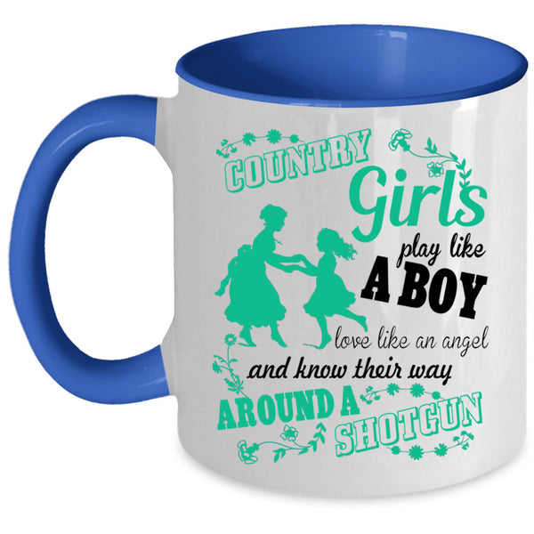Cool Girls Coffee Mug, Country Girls Play Like A Boy Accent Mug