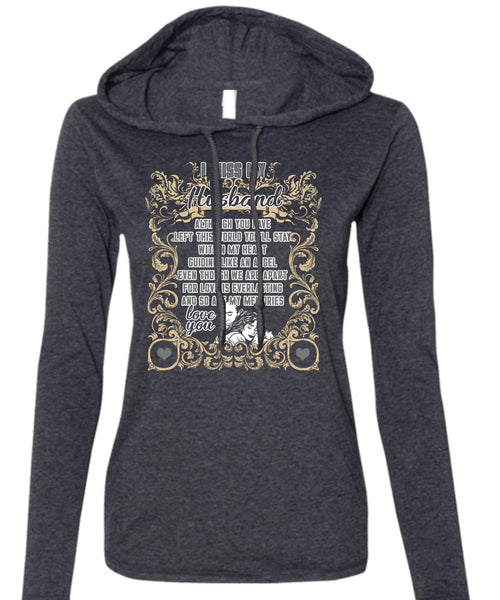 I Miss My Husband T Shirt, Love You T Shirt (Anvil Ladies Ringspun Hooded)