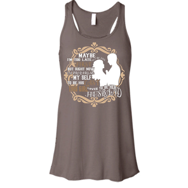 To Be His Last T Shirt, This Girl Loves To Be Her Husband Tank Top