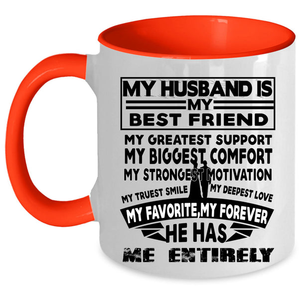 My Favorite My Forever Coffee Mug, My Husband Is My Best Friend Accent Mug