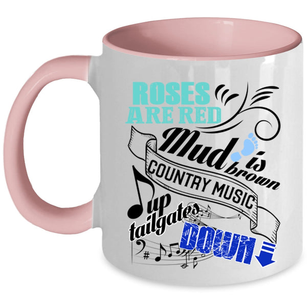Country Music Up Tailgates Down Coffee Mug, Roses Are Red Accent Mug
