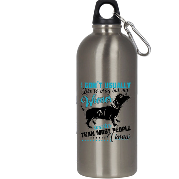 My Wiener Smarter Than most People I Know 20 oz Stainless Steel Bottle,Cute Dog Outdoor Sports Water Bottle