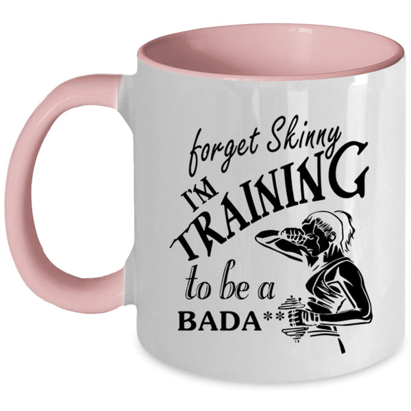 Cool Training Coffee Mug, Forget Skinny I'm Training Accent Mug