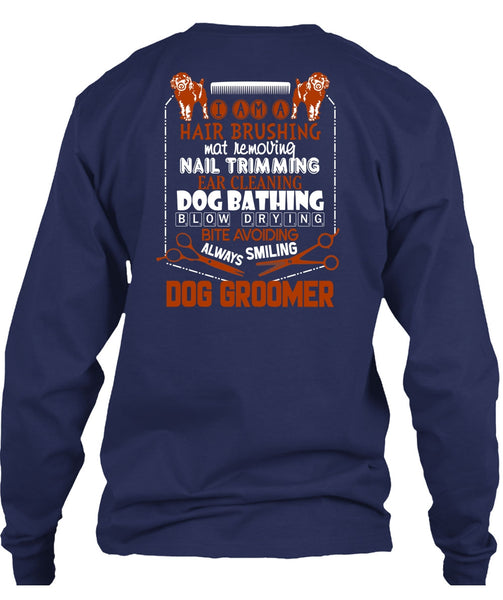 Always Smiling Dog Groomer T Shirt, I Am A Hair Brushing T Shirt