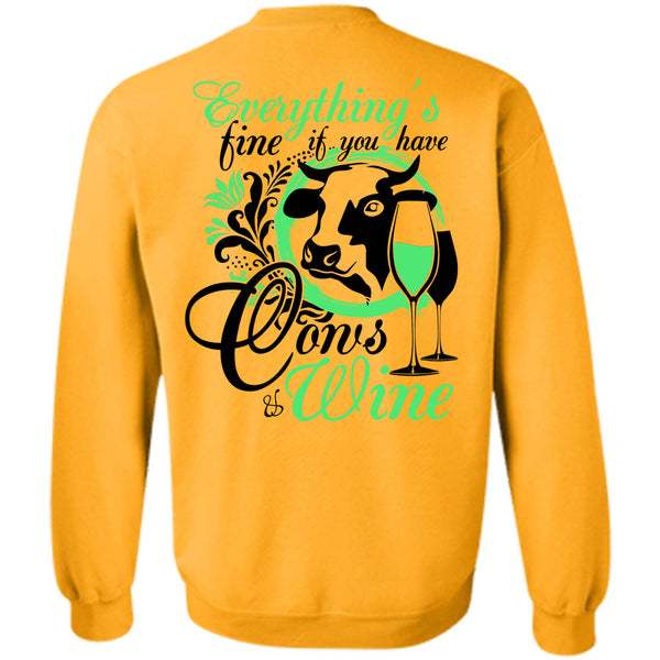 Being A Farmer T Shirt, You Have Cows And Wine Sweatshirt