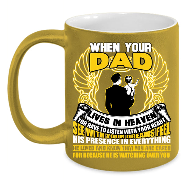 When your Dad Lives In Heaven Coffee Mug, Awesome Dad Coffee Cup