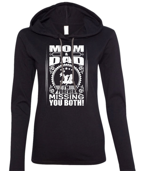 Mom And Dad T Shirt, I'm Forever Missing You Both T Shirt (Anvil Ladies Ringspun Hooded)