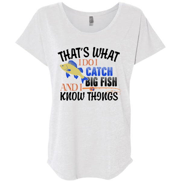 That's What I Do I Catch Big Fish And I Know Things T Shirt, Fisherman T Shirt