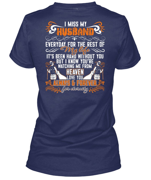 I Miss My Husband T Shirt, Watching Me From Heaven T Shirt