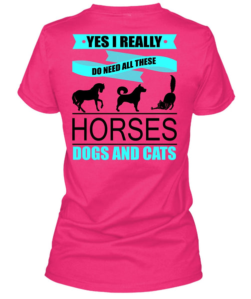 I Really Do Need All These Horses T Shirt, I Love Horses T Shirt