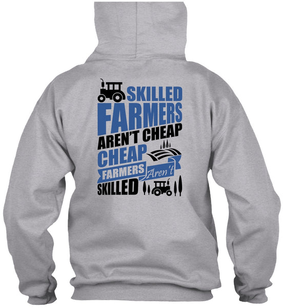 Skilled Farmers Aren't Cheap T Shirt, I Love Farmer T Shirt