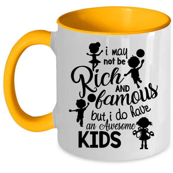 Cool Parent Coffee Mug, I Do Have An Awesome Kids Accent Mug