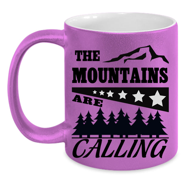 Outdoor Coffee Mug, The Mountants Are Calling Accent Mug