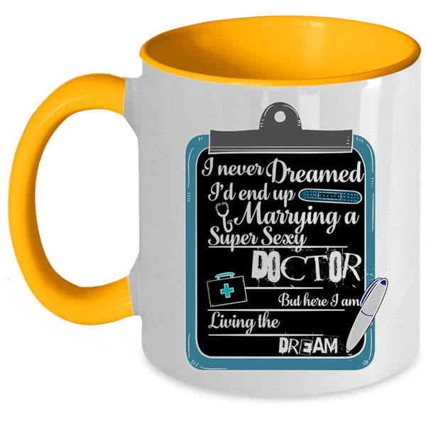 Married Coffee Mug, I'd End Up Marrying A Doctor Accent Mug