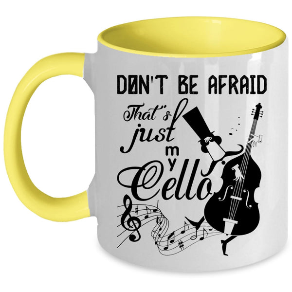 Cute Cello Player Coffee Mug, That's Just My Cello Accent Mug