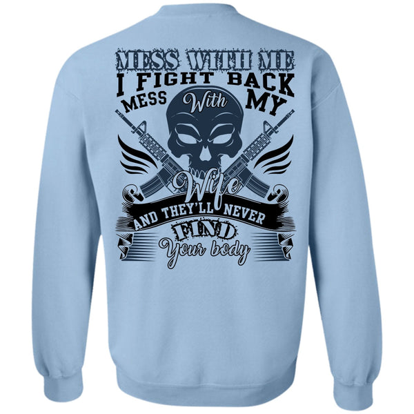 I Love Wife T Shirt, I Fight Back Mess With My Wife Sweatshirt