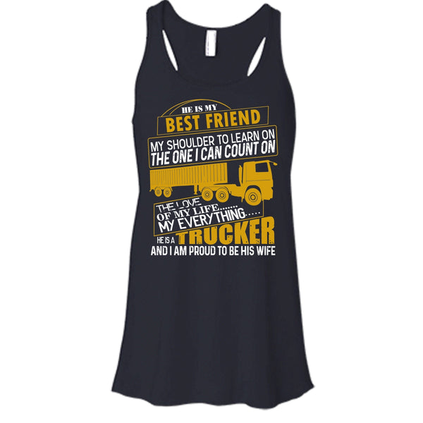He Is My Best Friend T Shirt, He Is A Trucker Tank Top