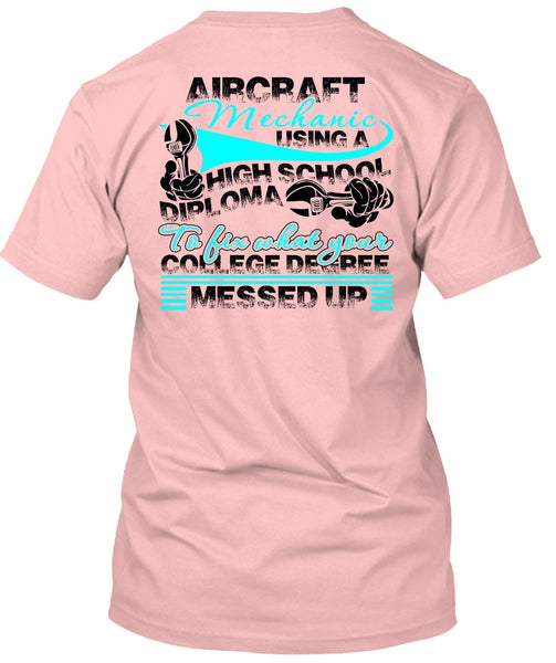 Aircraft Mechanic Using A High School T Shirt, I Love Mechanic T Shirt