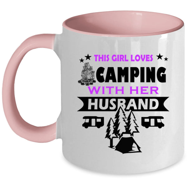 Cute Wife Coffee Mug, This Girl Loves Camping With Her Husband Accent Mug