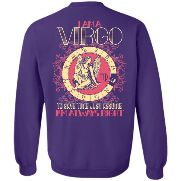 I'm Always Right T Shirt, I Love Virgo Sweatshirt