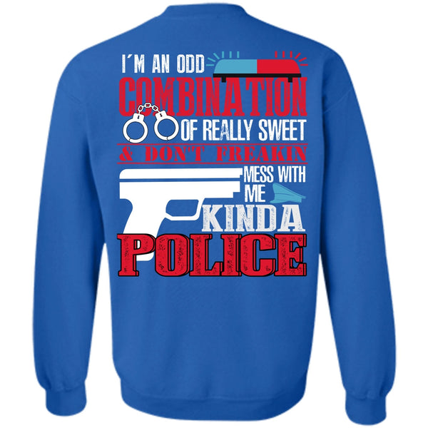 I'm An Odd Combination T Shirt, I Love Police Sweatshirt