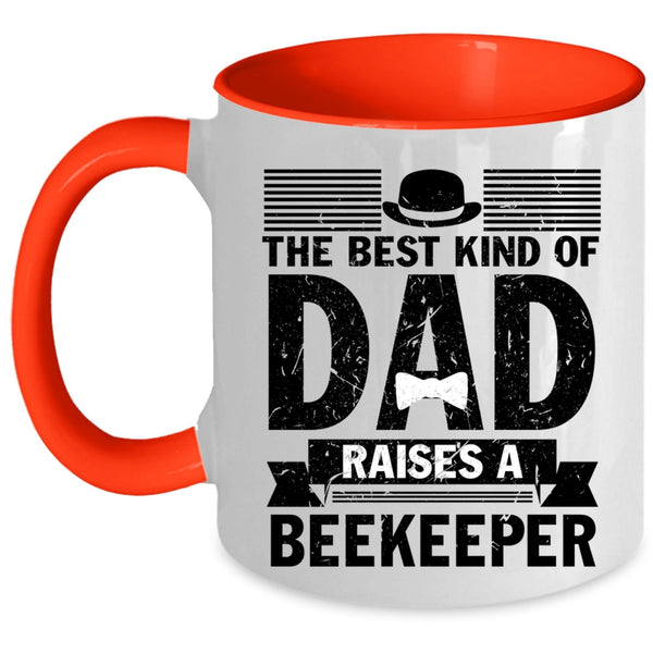Cool Daddy Coffee Mug, The Best Kind Of Dad Raises A Beekeeper Accent Mug