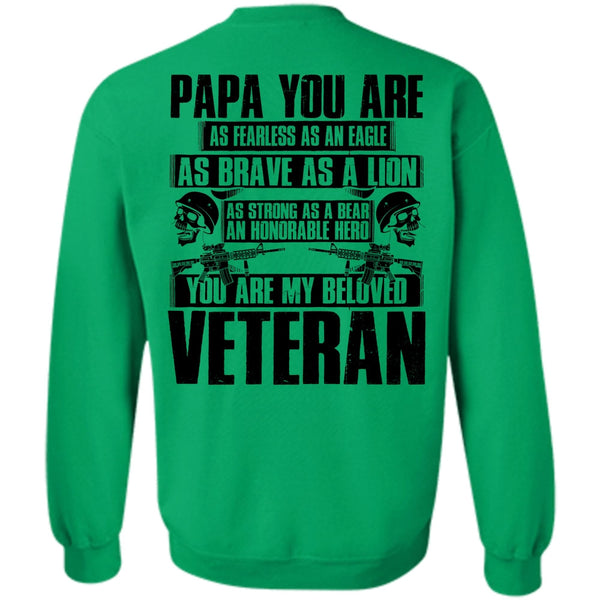 I Love Veteran T Shirt, You Are My Beloved Veteran Sweatshirt