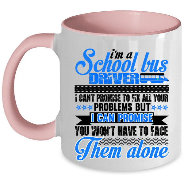 Cool Driver Coffee Mug, I'm A School Bus Driver Accent Mug