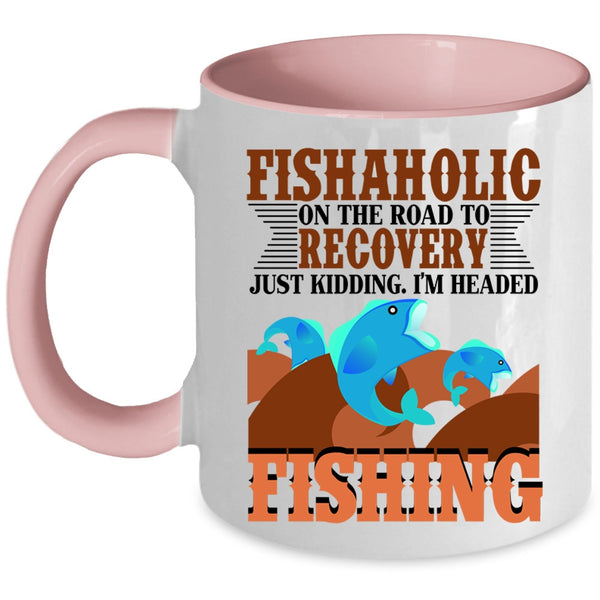 I'm Headed Fishing Coffee Mug, Fishaholic On The Road Accent Mug