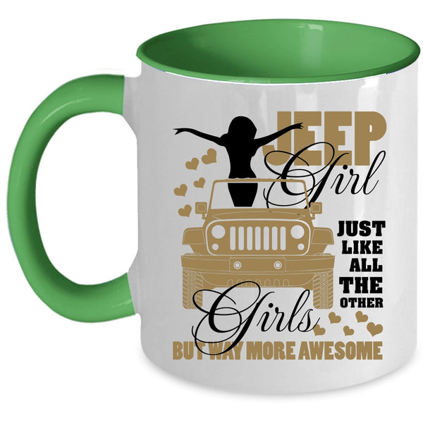 Cool Jeep Girls Coffee Mug, Jeep Girl Just Like All The Other Girls Accent Mug