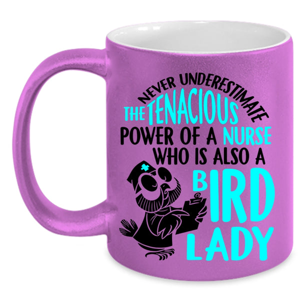 Cute Nurses Coffee Mug, The Power Of A Nurse Is Also A Bird Lady Accent Mug