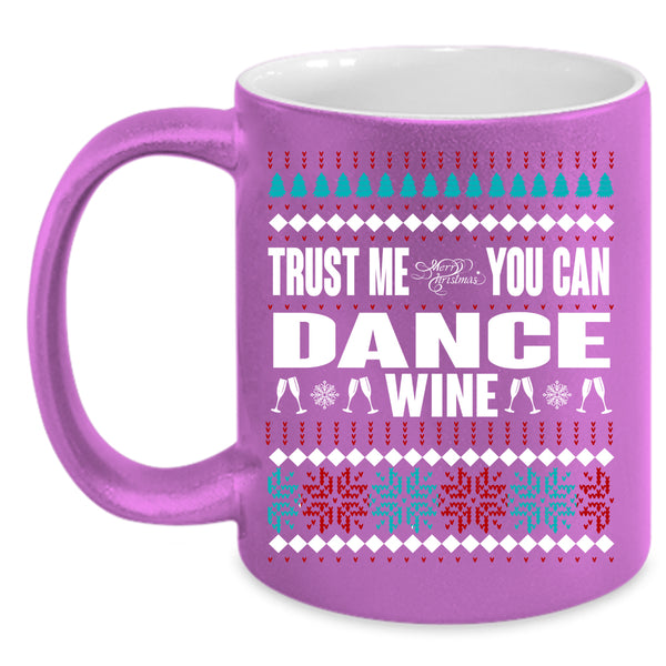 Merry Christmas Coffee Mug, You Can Dance Wine Coffee Cup