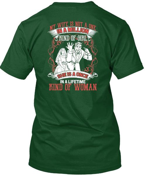 My Wife Is Not A One In A Million T Shirt, Kind Of Woman T Shirt