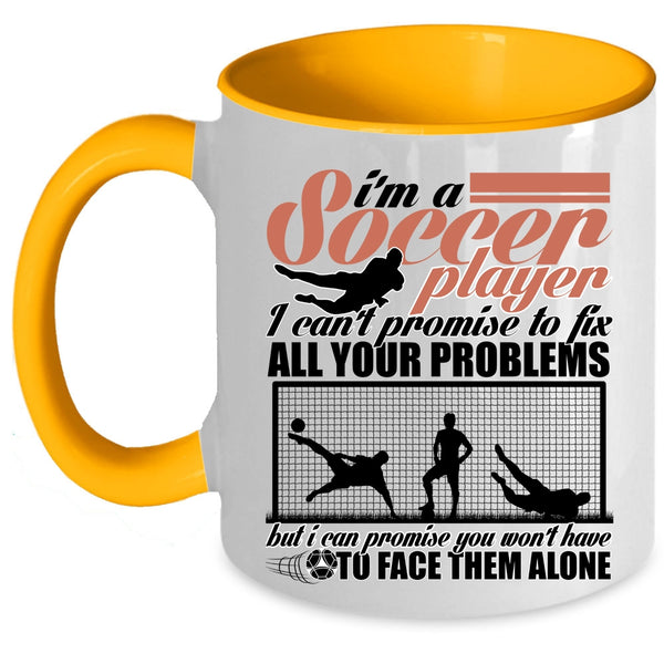 Cool Soccer Player Coffee Mug, I'm A Soccer Player Accent Mug