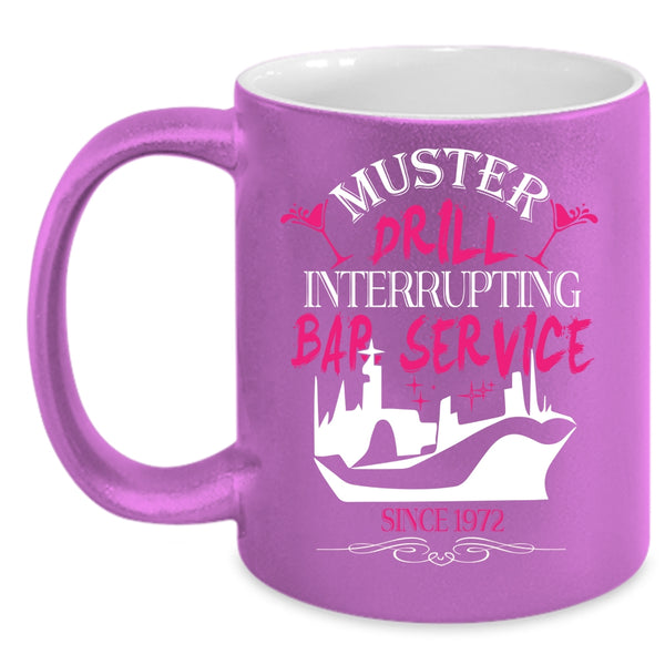 Muster Drill Interrupting Bar Service Coffee Mug, Cute Coffee Cup