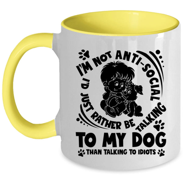 Lovely Dogs Coffee Mug, I'd Just Rather Be Talking To My Dog Accent Mug