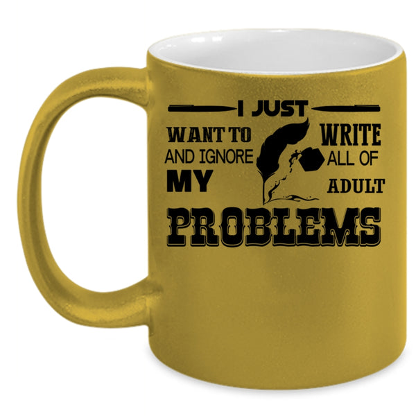 I Love Being A Writer Coffee Mug, I Just Want To Write Accent Mug