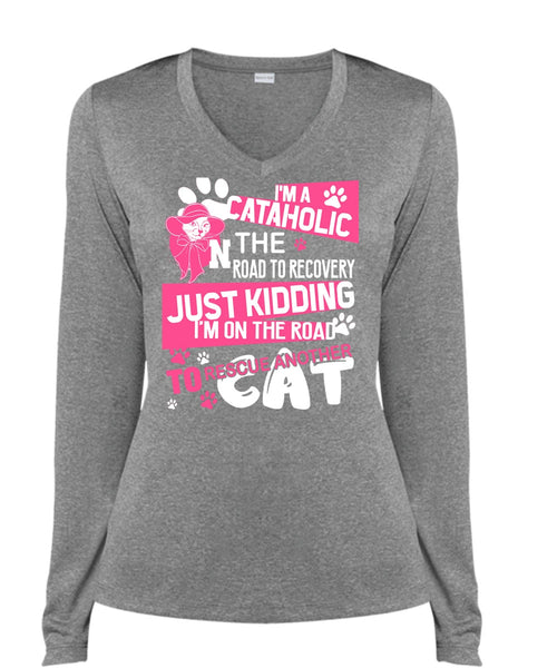 I'm A Cataholic In The Road T Shirt, My Favorite T Shirt, Cool Shirt (Ladies LS Heather V-Neck)